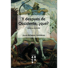 Y Despues De Occidente, ¿Que?