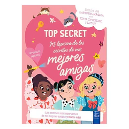 Top Secret: Mi Lapicera De Los Secretos De Mis Mejores Amigas (Con Lapicera Magica De Tinta Invisible Y Luz Uv)
