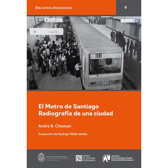 El Metro De Santiago: Radiografia De Una Ciudad