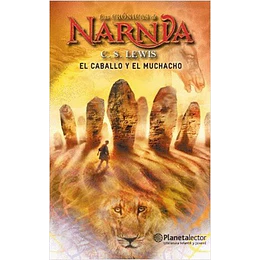 Las Cronicas De Narnia 3. El Caballo Y Su Muchacho