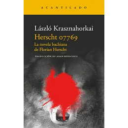 Herscht 07769: La Novela Bachiana De Florian Herscht