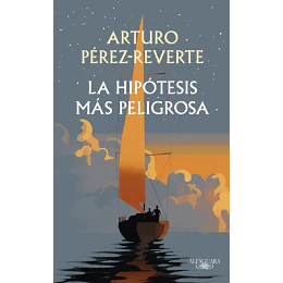 La Hipotesis Mas Peligrosa