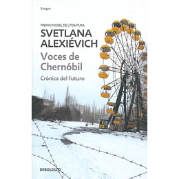Voces De Chernobil: Cronica Del Futuro