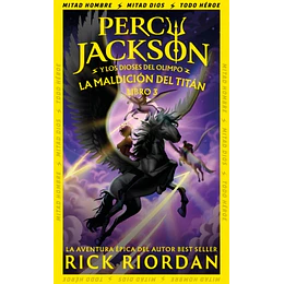 La Maldicion Del Titan (Percy Jackson Y Los Dioses Del Olimpo 3)