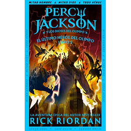 El Ultimo Heroe Del Olimpo (Percy Jackson Y Los Dioses Del Olimpo 5)