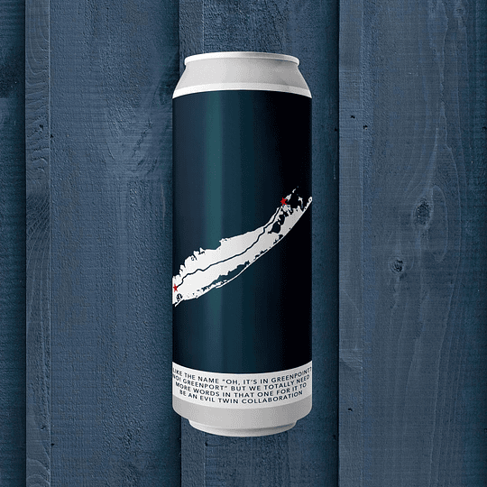 Evil Twin NYC / Greenport Harbor. Evil Twin NYC I like the name “oh, it’s in Greenpoint? No! 