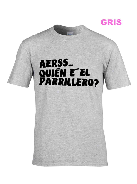 Aerss Quién e' el Parrillero?