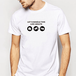 t-shirt let´s handle this like adults . pedra, papel, tesoura