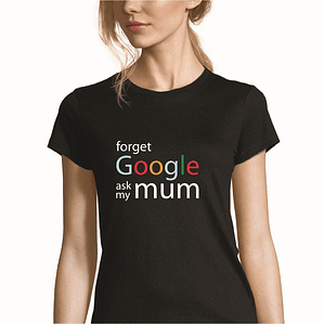 t-shirt ask my mum . dia da mãe