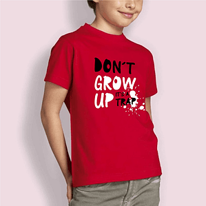 t-shirt criança don't grow up