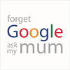 Ask my mum