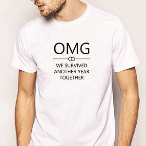 t-shirt OMG we survived another year together . dia dos namorados