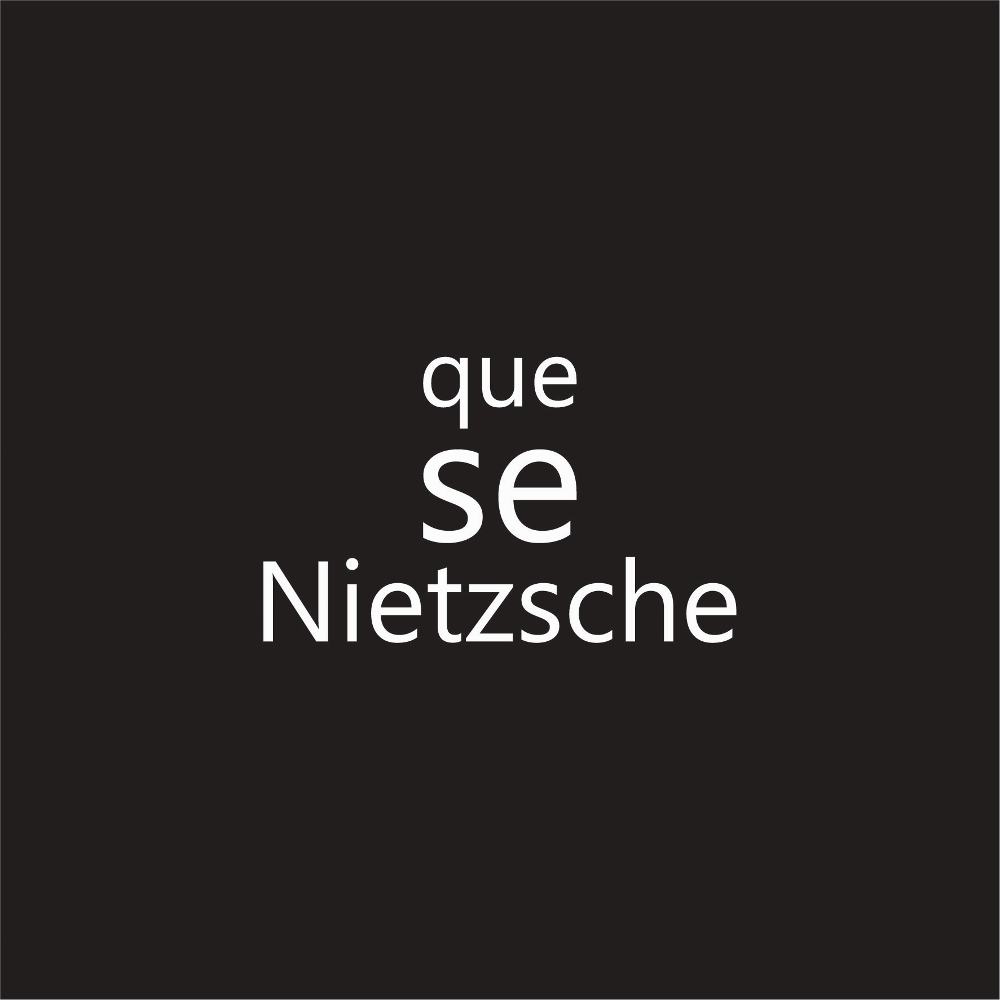 Que se Nietzsche