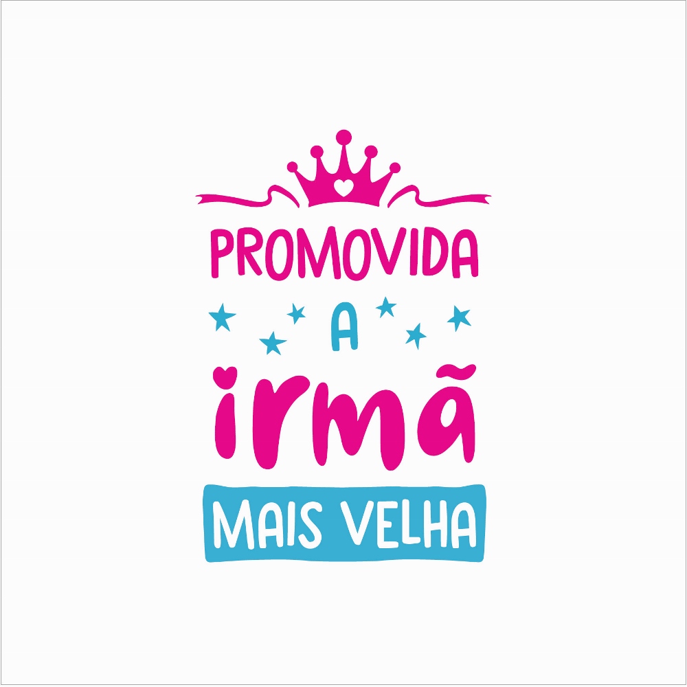 Promovida a irmã mais velha