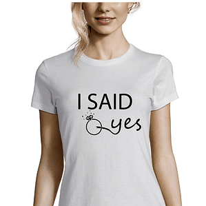 t-shirt I said yes . despedida de solteiro . noiva