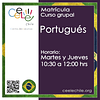 Matricula curso grupal Portugués MARTES y JUEVES de 10:30 A 12:00 hrs.