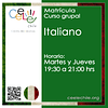 Matricula curso grupal Italiano MARTES y JUEVES de 19:30 A 21:00 hrs.-