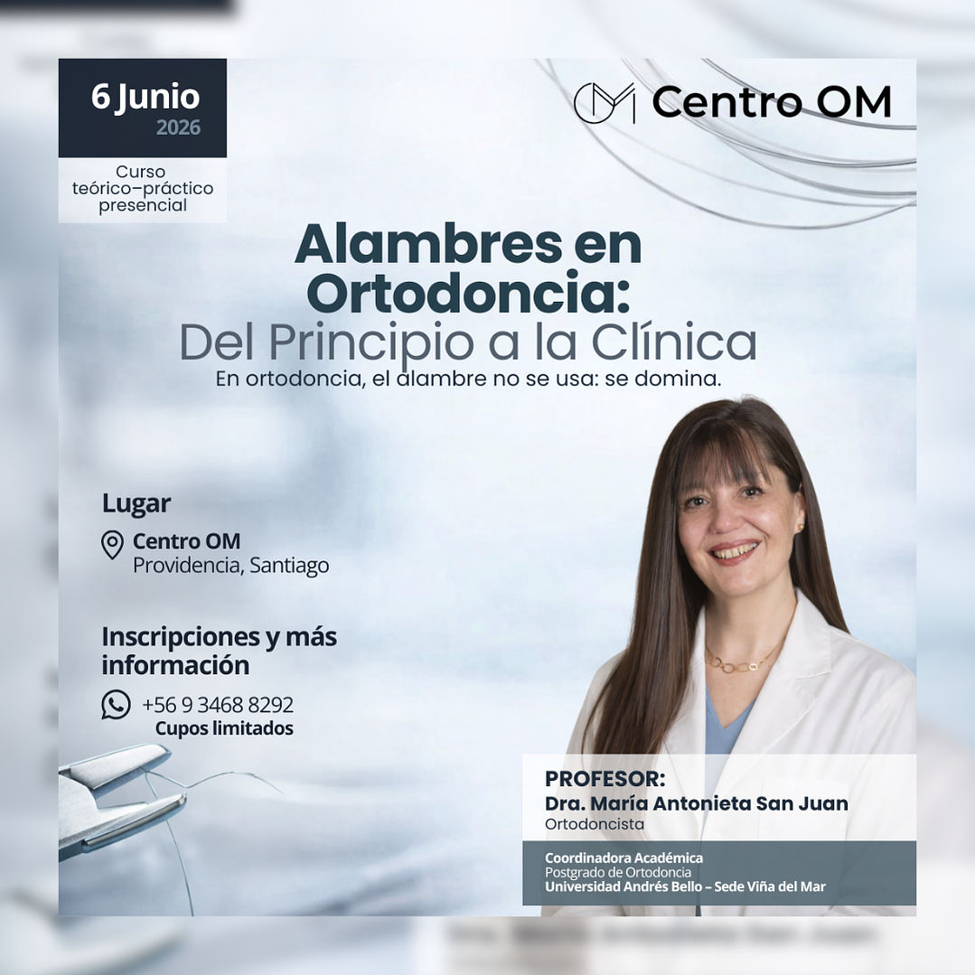 Alambres en Ortodoncia: Del Principio a la Clínica 1