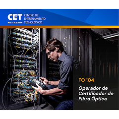 FO104 – Operador de Certificador de Fibra Óptica