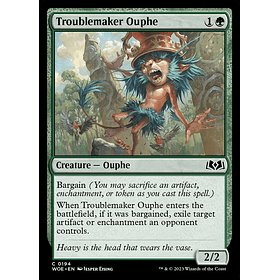 Troublemaker Ouphe / NM