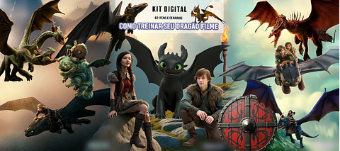 Como Treinar seu Dragão- Kit Digital   