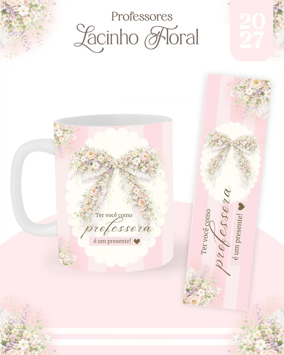 Lacinho Floral - Professores 2027 7