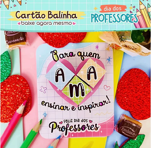 Cartão Balinha - Dia dos Professores