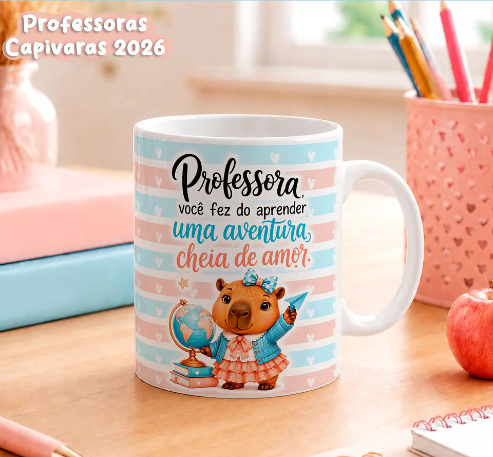 Canecas Capivara dia dos Professores - Sublimação 1