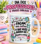 Dia dos Professores - Sublimação - Thumbnail 7