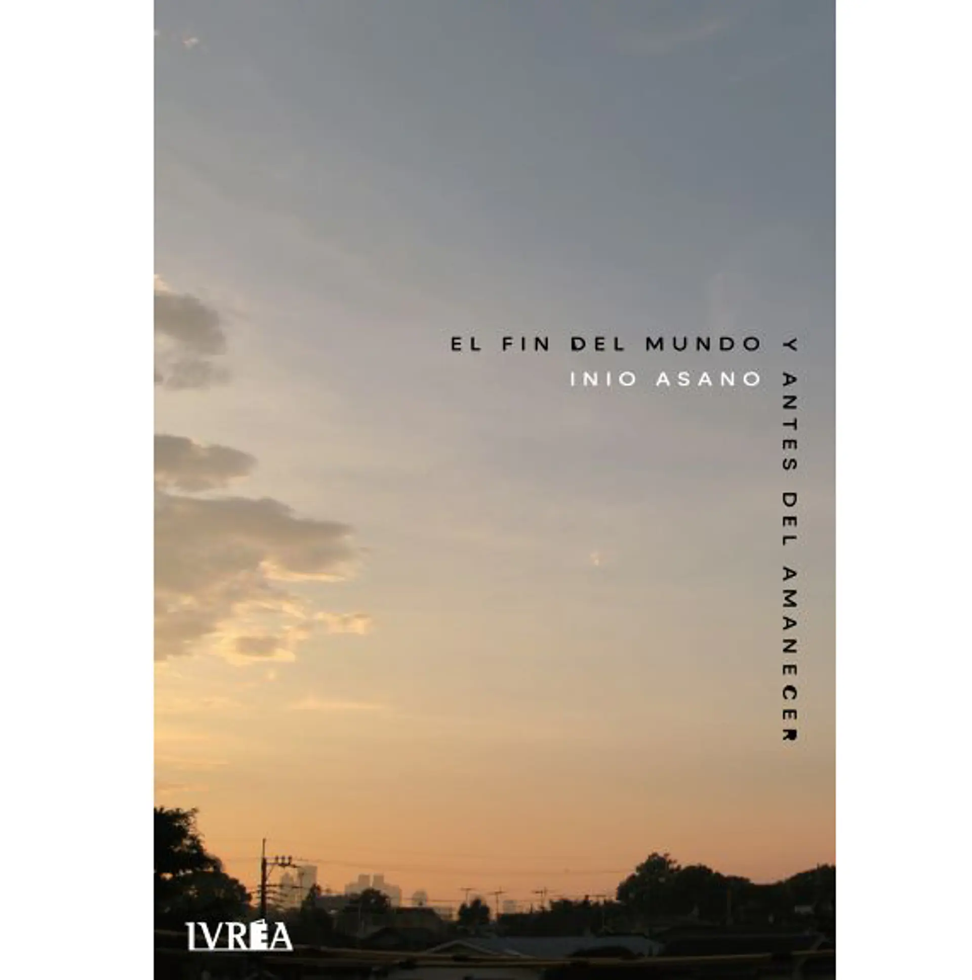 El Fin del Mundo y Antes del Amanecer 1