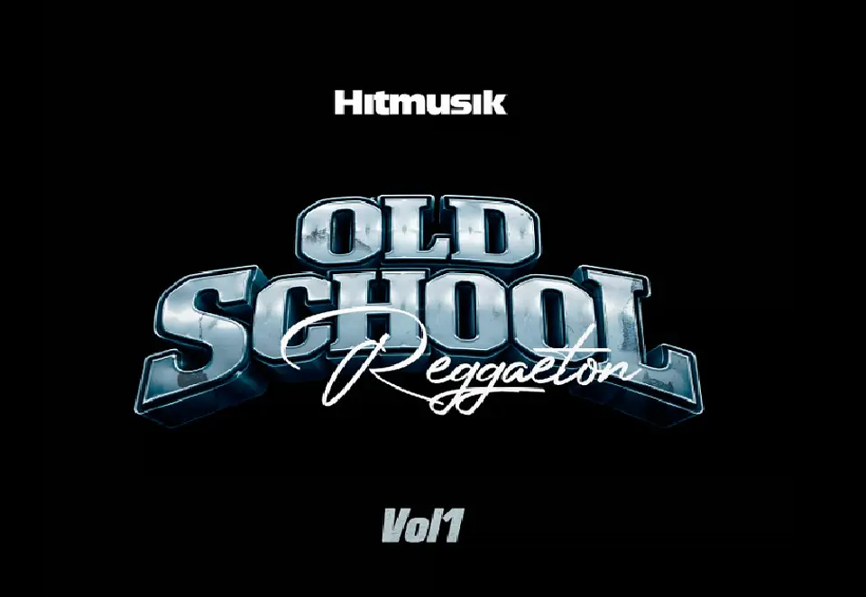 OLD SCHOOL REGGAETON VOL 1 BY HITMUSIK  1