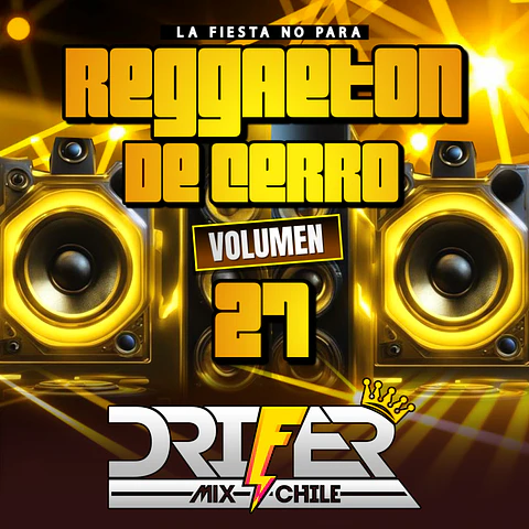REGGAETON DE CERRO 27 AL 30 (RANCHERAS)