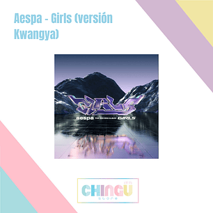 Aespa - Girls (versión Kwangya)