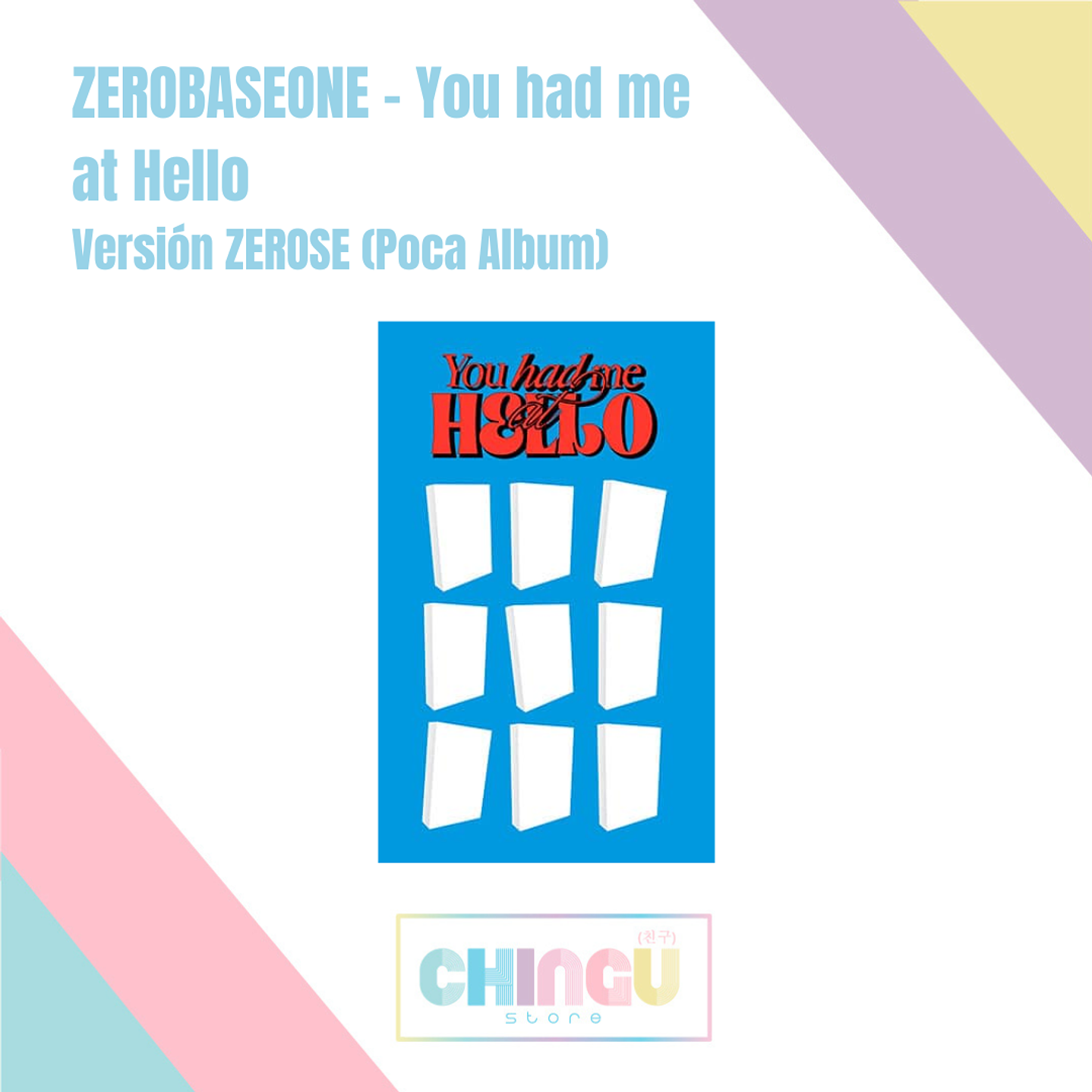 ZEROBASEONE - You had me at HELLO (Versión ZEROSE - Poca Album)