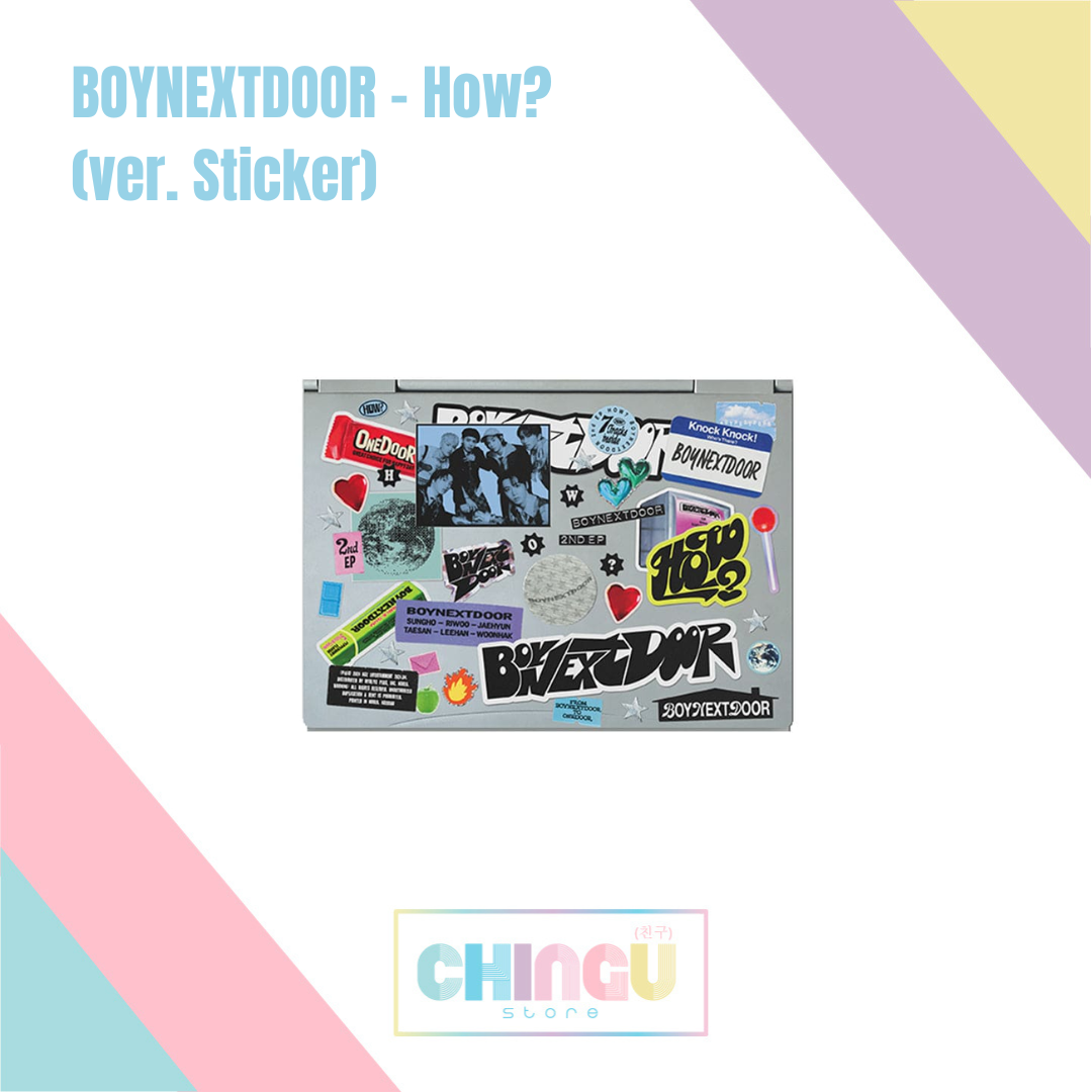 BOYNEXTDOOR - How? (versión Sticker)