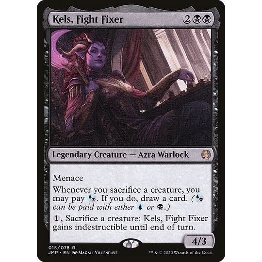 Kels, Fight Fixer