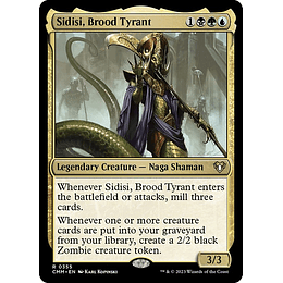 Sidisi, Brood Tyrant