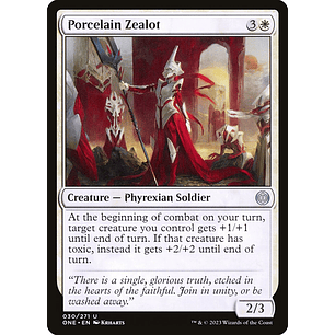 Porcelain Zealot (foil) | EN | NM | ONE