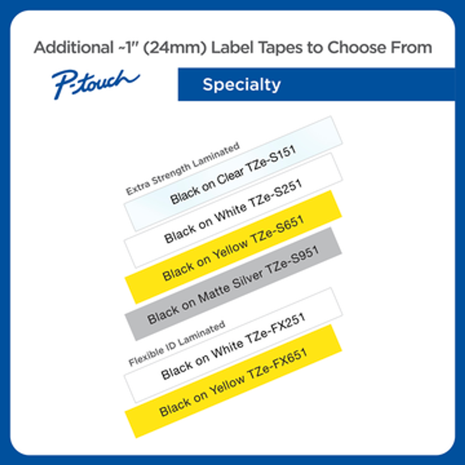 Brother TZE-S251 Cinta Laminada, Superadhesiva, Texto Negro sobre Fondo Blanco, 18 mm x 8 m 5