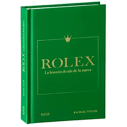 Rolex La Historia Detras De La Marca