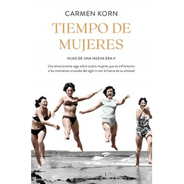 Tiempo De Mujeres (Hijas De Una Nueva Era Ii)