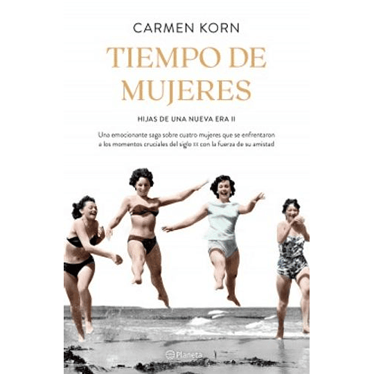 Tiempo De Mujeres (Hijas De Una Nueva Era Ii)