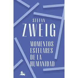 Momentos Estelares De La Humanidad