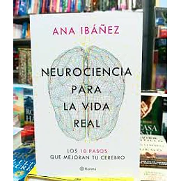 Neurociencia Para La Vida Real