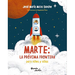 Marte: La Proxima Frontera Para Niños Y Niñas
