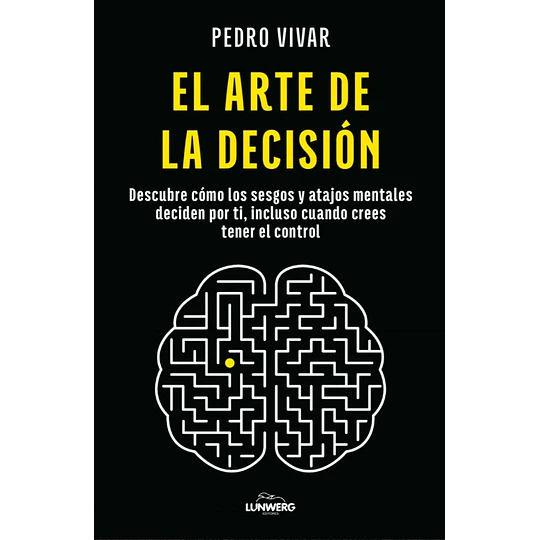 El Arte De La Decision