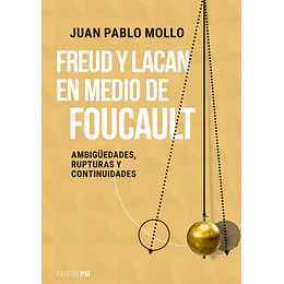 Freud Y Lacan En Medio De Foucault