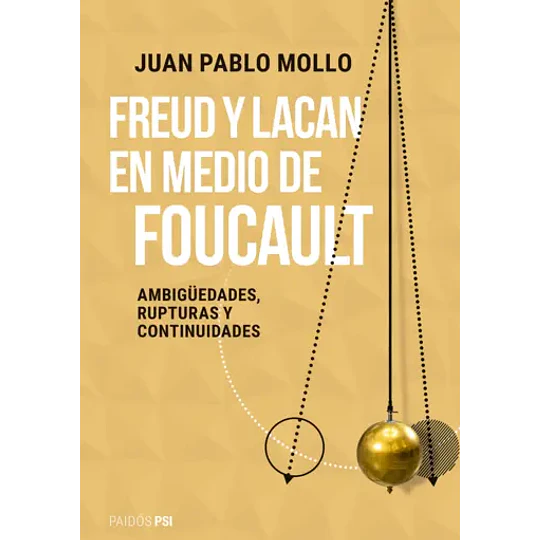 Freud Y Lacan En Medio De Foucault