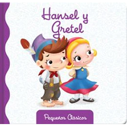Hansel Y Gretel Pequeños Clasicos