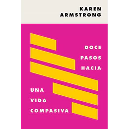 Doce Pasos Hacia Una Vida Compasiva